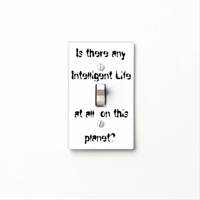 Is there any Intelligent Life?-light switch cover (In Situ)