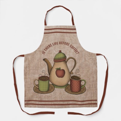 Is There Life Before Coffee Mugs  Coffee Pot  Apron