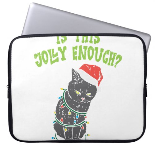 Is This Jolly Enough Black Cat Funny Christmas Xma Laptop Sleeve