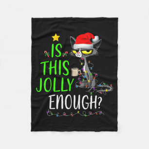 Is This Jolly Enough Black Cat Merry Christmas Tre Fleece Blanket