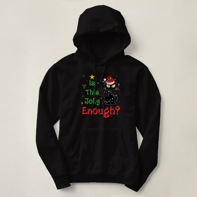Is This Jolly Enough Black Cat Merry Christmas Tre Hoodie (Design Front)