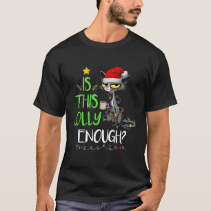 Is This Jolly Enough Black Cat Merry Christmas Tre T-Shirt