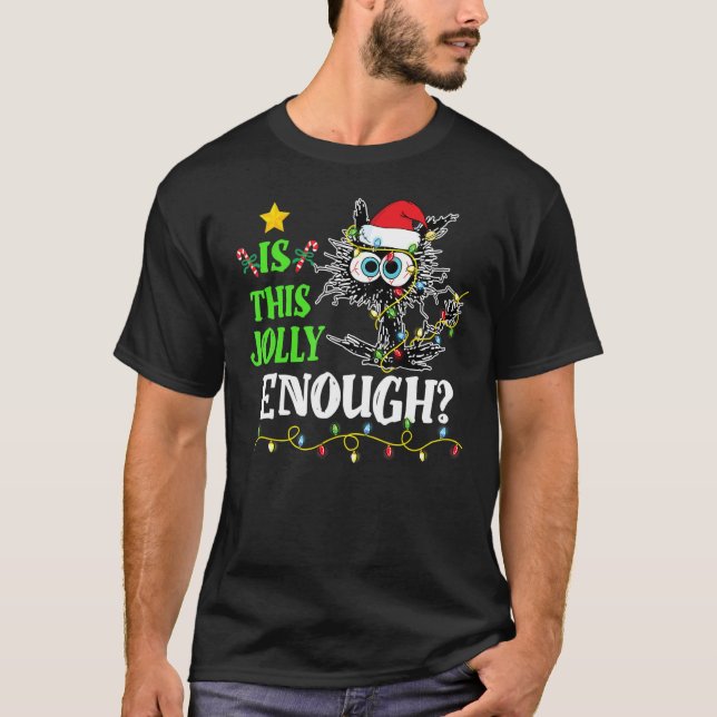 Is This Jolly Enough Black Cat Merry Christmas Tre T-Shirt (Front)