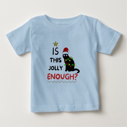 Is This Jolly Enough Christmas Grinch Baby T_Shirt