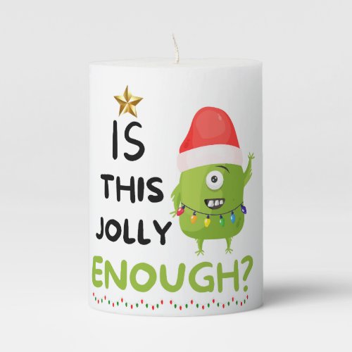 Is This Jolly Enough Christmas Grinch Pillar Candle