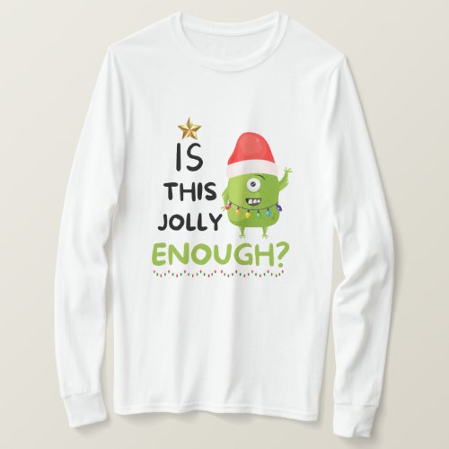 Is This Jolly Enough Christmas Grinch T_Shirt