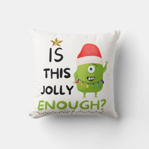 Is This Jolly Enough Christmas Grinch Throw Pillow