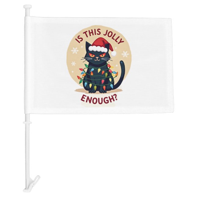 Is This Jolly Enough Funny Black Cat Christmas Tre Car Flag (Front)