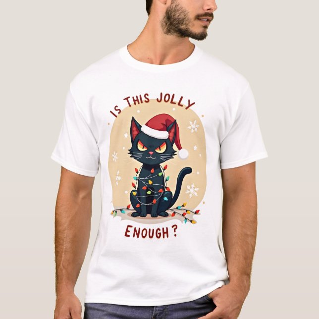 Is This Jolly Enough Funny Black Cat Christmas Tre T-Shirt (Front)