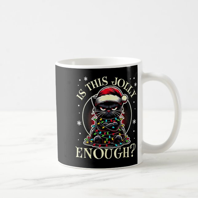 Is This Jolly Enough Funny Cat Christmas Meme  Coffee Mug (Right)