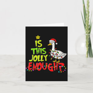 Is This Jolly Enough Funny Goose Pajama Christmas Card