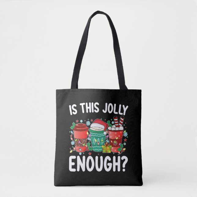 Is This Jolly Enough Funny Santa Christmas Tote Bag (Front)