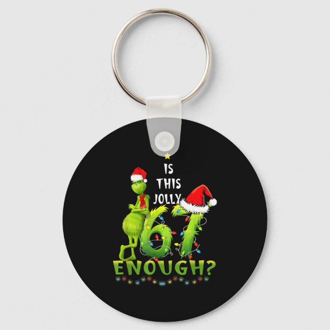 Is This Jolly Enough,green Christmas Tree Light Me Keychain (Front)