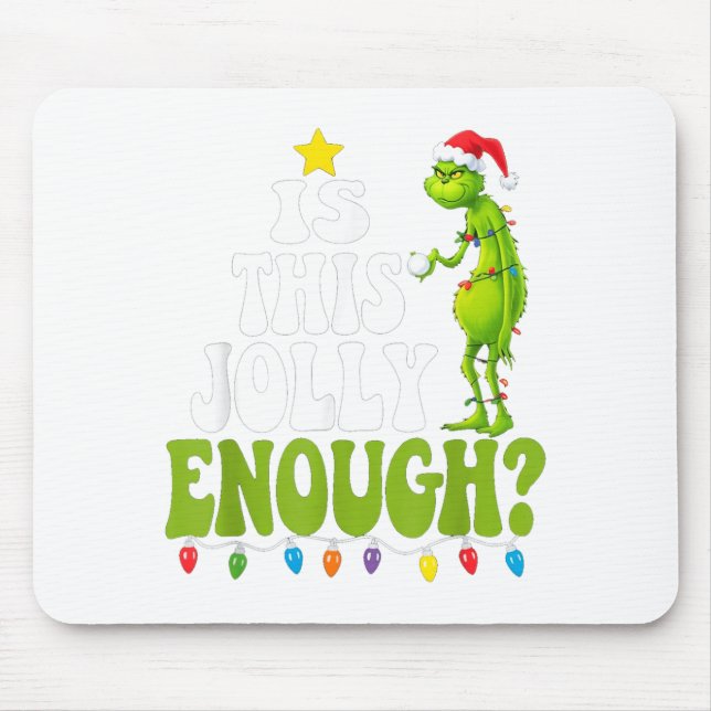 Is This Jolly Enough Green Merry Christmas Tree Li Mouse Pad (Front)