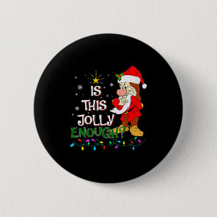 Is This Jolly Enough Mpy Elf Pajama Christmas Ligh Button