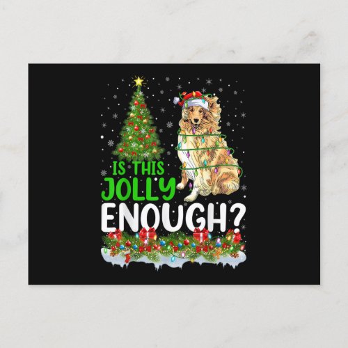 Is This Jolly Enough Rough Collie Dog Christmas Tr Postcard
