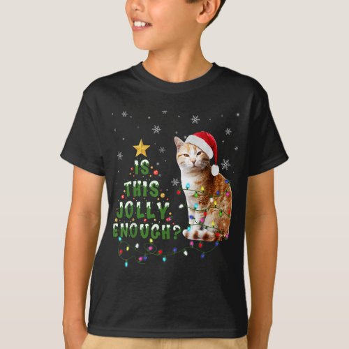 Is This Jolly Enough Santa Cat Light Christmas T_Shirt