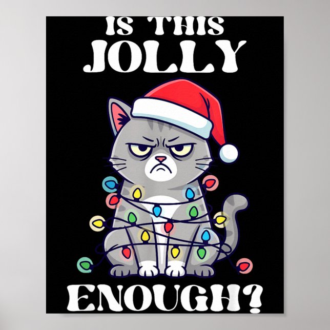 Is This Jolly Enough Tangled Christmas Cat  Poster (Front)