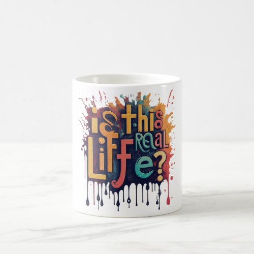 Is This Real Life Coffee Mug