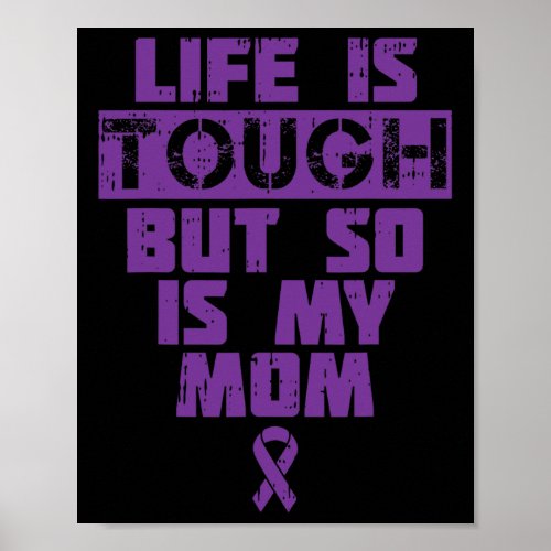 Is Tough So Is My Mom Alzheimerheimer Disease Supp Poster
