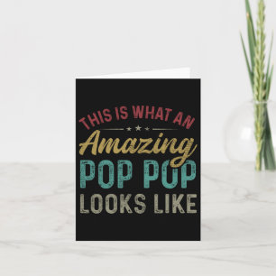 Is What An Amazing Pop Pop Looks Like Father's Day Card