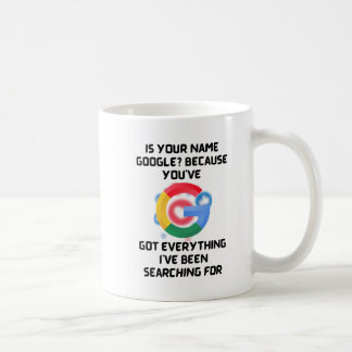Is Your Name Google? Romantic Tech Humor Tee Coffee Mug