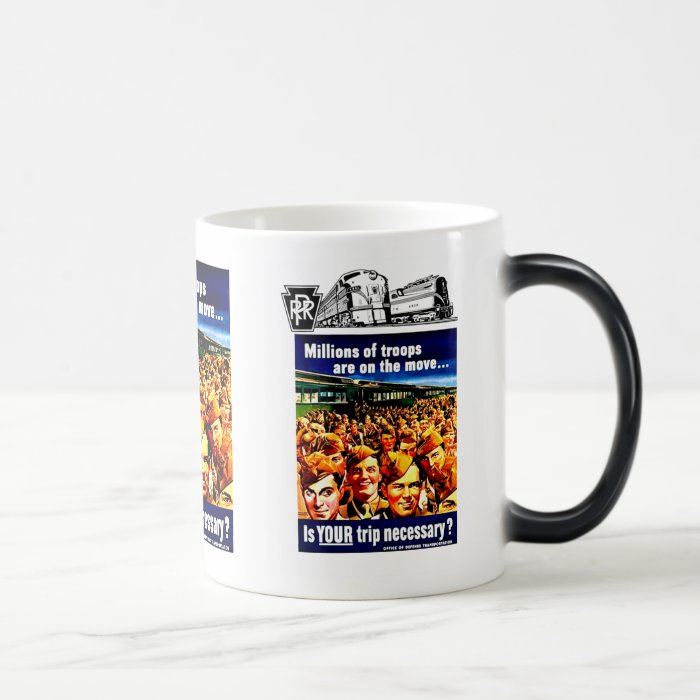 Is your Train Trip Necessary PRR  US  Armed Forces Mugs