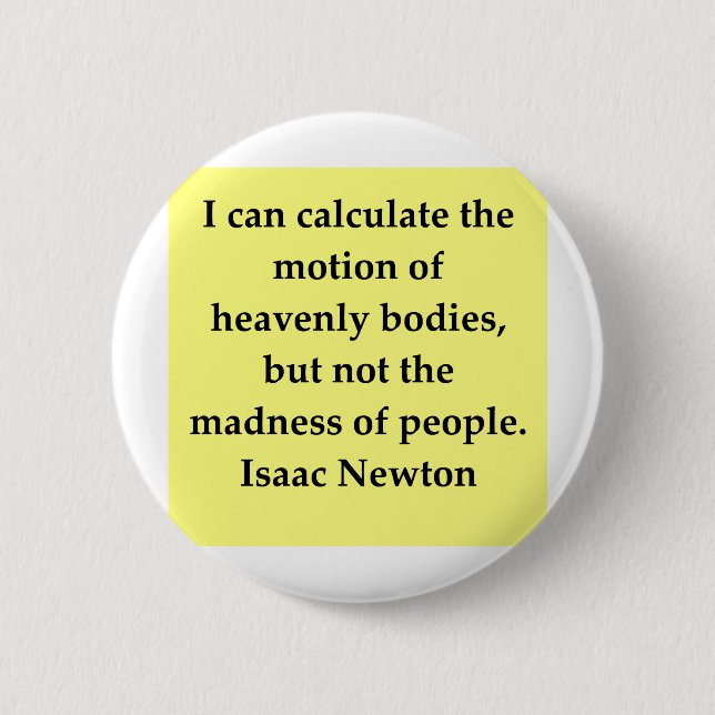 isaac newton quote button (Front)