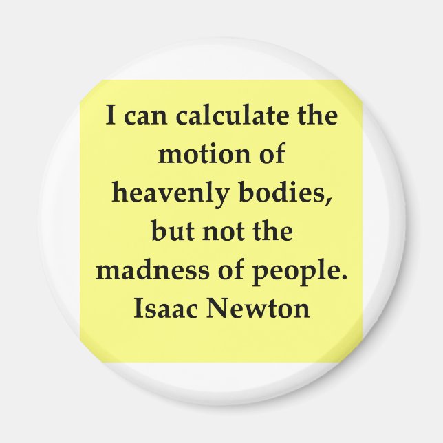 isaac newton quote magnet (Front)