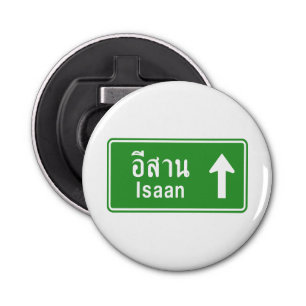 Isaan Ahead ⚠ Thai Highway Traffic Sign ⚠ Bottle Opener