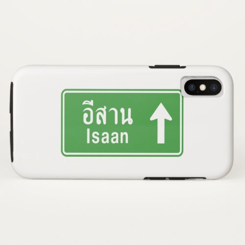 Isaan Ahead  Thai Highway Traffic Sign  iPhone XS Case