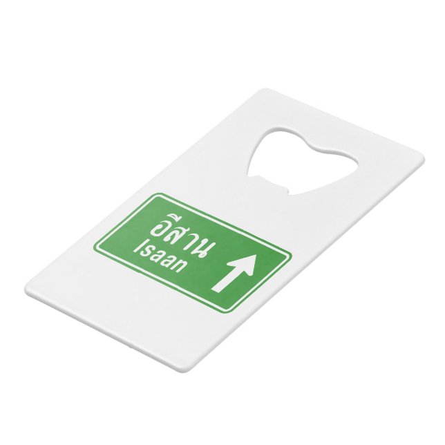 Isaan Ahead ⚠ Thai Highway Traffic Sign ⚠ Credit Card Bottle Opener (Front Angled)