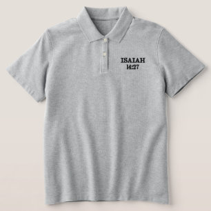 ISAIAH 14:27(OVERCOMER) EMBROIDERED POLO SHIRT