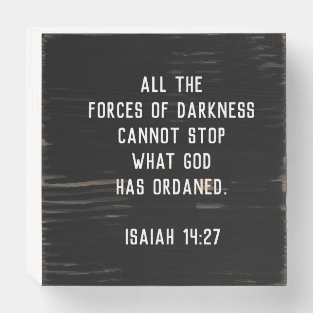 Isaiah 14:27 wooden box sign (Front Horizontal)