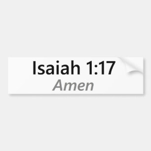 Isaiah 1:17 bumper sticker