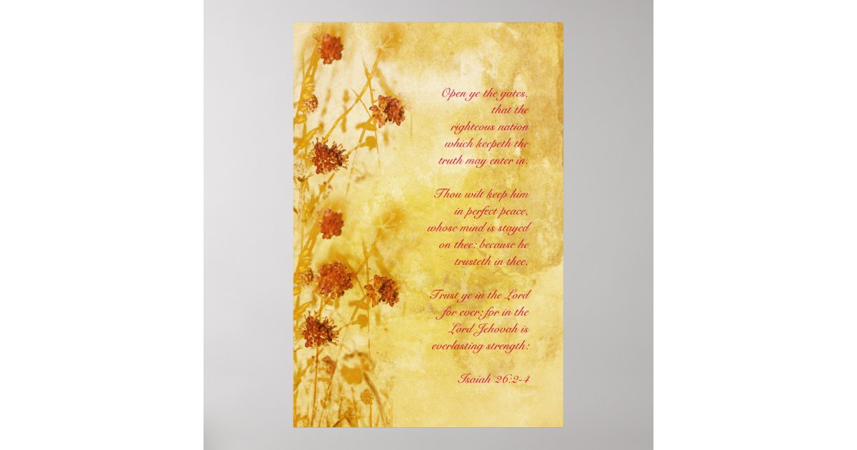 Isaiah 26: 2-4 poster | Zazzle