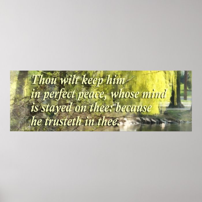 Isaiah 26 3 Thou wilt keep him in perfect peace Poster