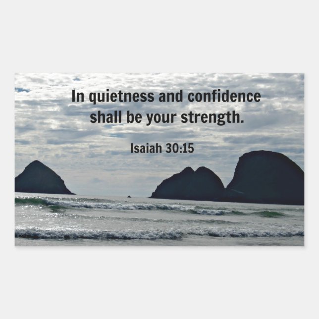 Isaiah 30:15 In quietness and confidence shall be Rectangular Sticker (Front)