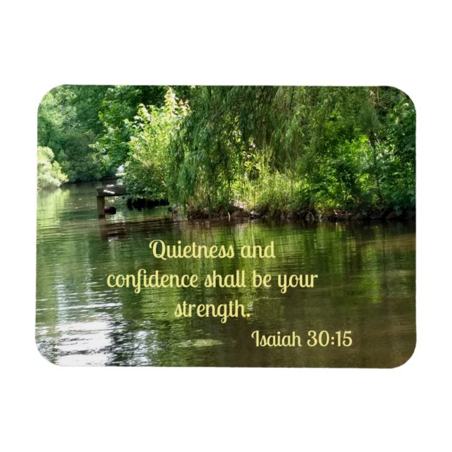 Isaiah 30:15 Quietness and confidence shall be  Magnet (Horizontal)