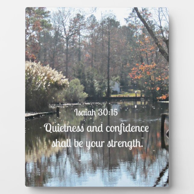 Isaiah 30:15 Quietness and confidence shall be Plaque (Front)