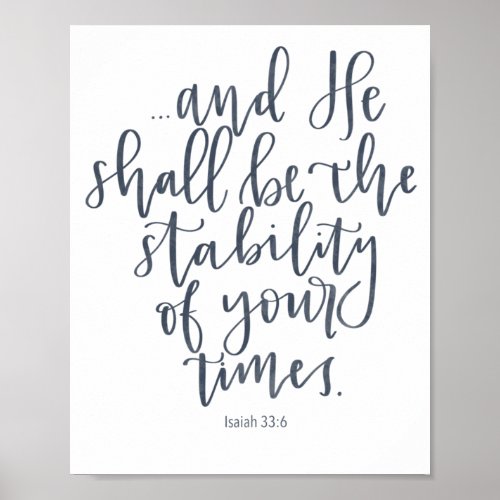 Isaiah 336 _ He Shall Be The Stability _ Poster