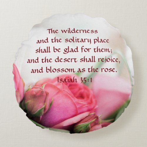 Isaiah 351 _ the desert shall rejoice and blossom round pillow