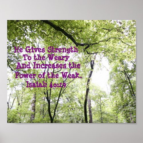 Isaiah 4029 He gives strength Poster