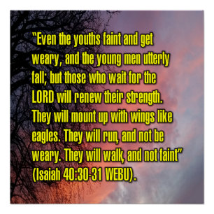 Isaiah 40:30-31 WEBU Poster