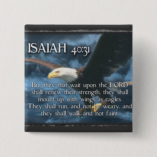 ISAIAH 40:31  Mount up with wings as EAGLES Button (Front)