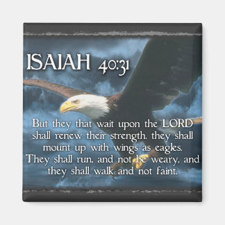 ISAIAH 40:31 Mount up with wings as EAGLES Magnet