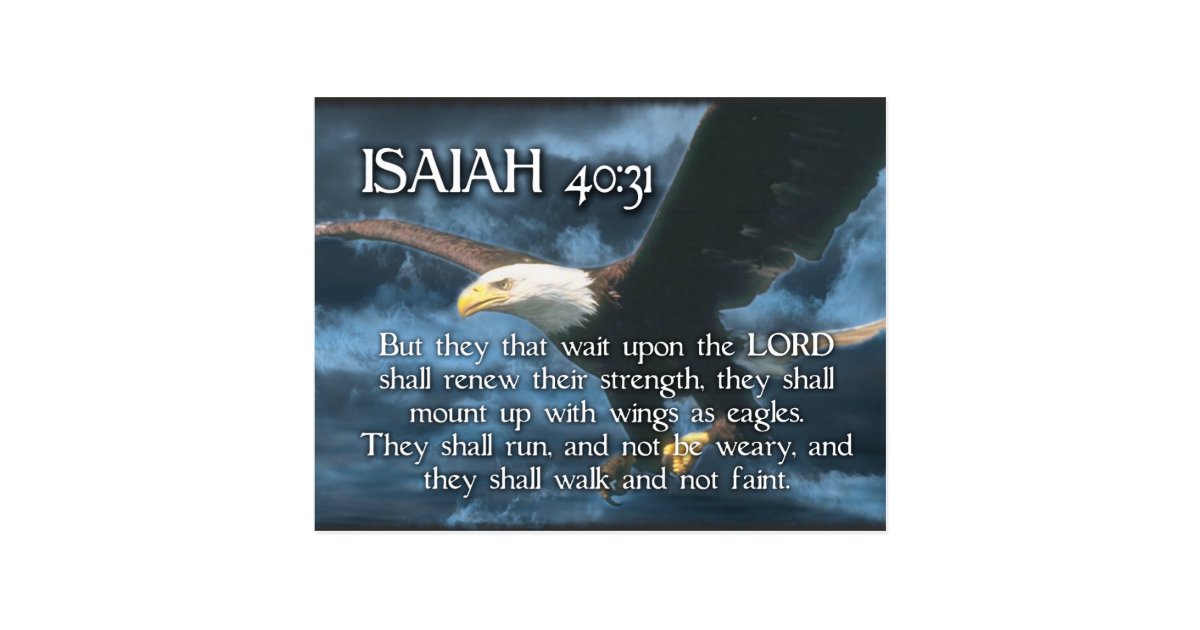 ISAIAH 40:31 Mount up with wings as EAGLES Postcard | Zazzle.com