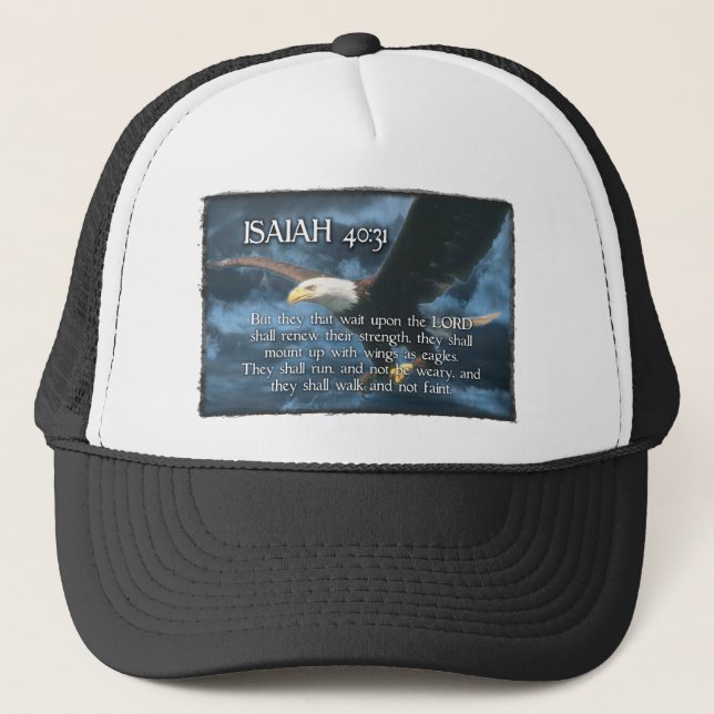 ISAIAH 40:31  Mount up with wings as EAGLES Trucker Hat (Front)