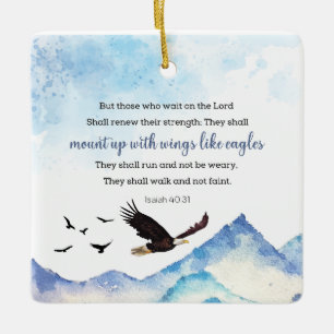 Isaiah 40:31 Mount up with wings like eagles Ceramic Ornament