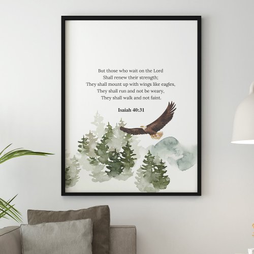 Isaiah 4031 Mount up with wings like eagles Poster